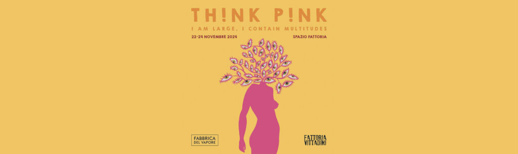 AL VIA A MILANO LA SESTA EDIZIONE DI TH!NK P!NK